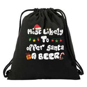 Most Likely To Offer Santa A Beer Family Christmas Drinking Drawstring Bag