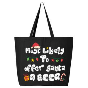 Most Likely To Offer Santa A Beer Family Christmas Drinking 25L Jumbo Tote