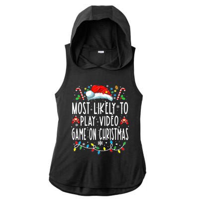 Most Likely To Play Video Games On Christmas Gamer Lovers Ladies PosiCharge Tri-Blend Wicking Draft Hoodie Tank