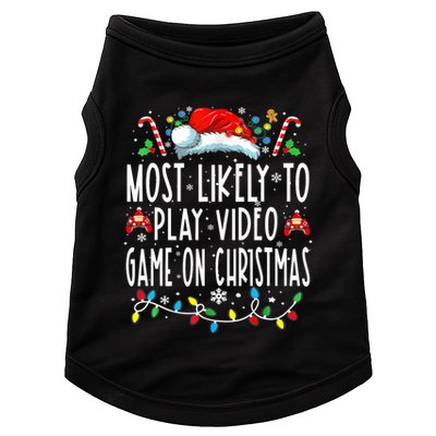 Most Likely To Play Video Games On Christmas Gamer Lovers Doggie Tank