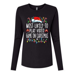 Most Likely To Play Video Games On Christmas Gamer Lovers Womens Cotton Relaxed Long Sleeve T-Shirt