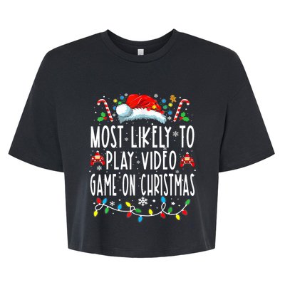 Most Likely To Play Video Games On Christmas Gamer Lovers Bella+Canvas Jersey Crop Tee