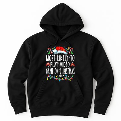 Most Likely To Play Video Games On Christmas Gamer Lovers Hoodie