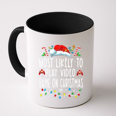 Most Likely To Play Video Games On Christmas Gamer Lovers Mug