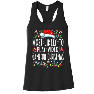 Most Likely To Play Video Games On Christmas Gamer Lovers Women's Racerback Tank