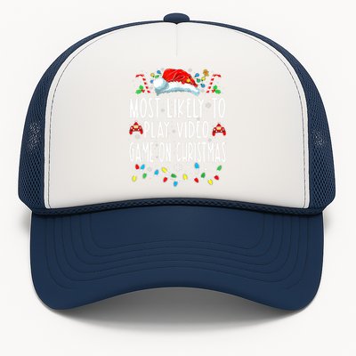 Most Likely To Play Video Games On Christmas Gamer Lovers Trucker Hat