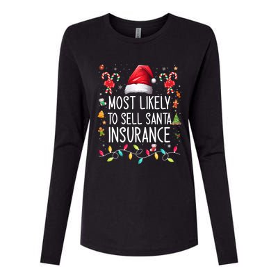 Most Likely To Sell Santa Insurance Family Matching Xmas Great Gift Womens Cotton Relaxed Long Sleeve T-Shirt