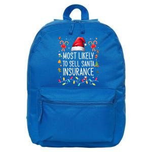 Most Likely To Sell Santa Insurance Family Matching Xmas Great Gift 16 in Basic Backpack