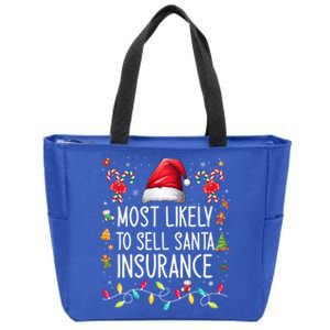 Most Likely To Sell Santa Insurance Family Matching Xmas Great Gift Zip Tote Bag