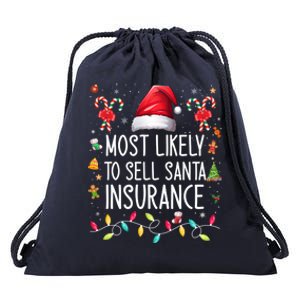 Most Likely To Sell Santa Insurance Family Matching Xmas Great Gift Drawstring Bag