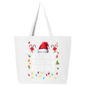 Most Likely To Sell Santa Insurance Family Matching Xmas Great Gift 25L Jumbo Tote