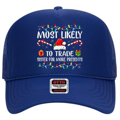 Most Likely To Trade Sister For More Presents Christmas Pjs  High Crown Mesh Back Trucker Hat