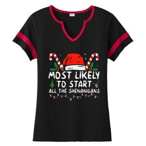 Most Likely To Start All The Shenanigans Family Xmas Holiday Ladies Halftime Notch Neck Tee