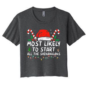 Most Likely To Start All The Shenanigans Family Xmas Holiday Women's Crop Top Tee