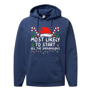 Most Likely To Start All The Shenanigans Family Xmas Holiday Performance Fleece Hoodie