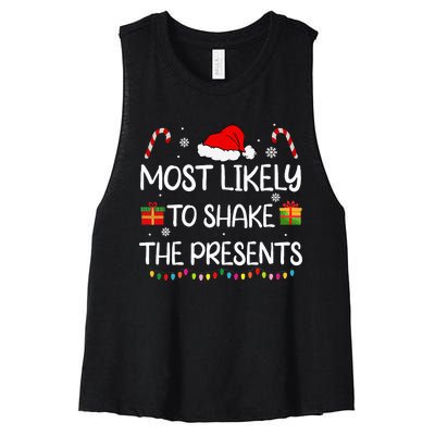 Most Likely To Shake The Presents family xmas matching  Women's Racerback Cropped Tank