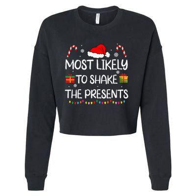 Most Likely To Shake The Presents family xmas matching  Cropped Pullover Crew