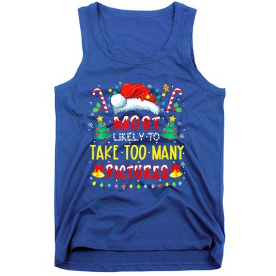 Most Likely To Take Too Y Pictures Funny Family Christmas Gift Tank Top