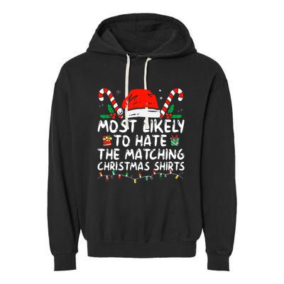 Most Likely To Hate Matching Christmas Funny Family Matching Garment-Dyed Fleece Hoodie