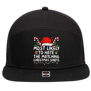 Most Likely To Hate Matching Christmas Funny Family Matching 7 Panel Mesh Trucker Snapback Hat