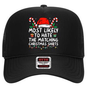 Most Likely To Hate Matching Christmas Funny Family Matching High Crown Mesh Back Trucker Hat