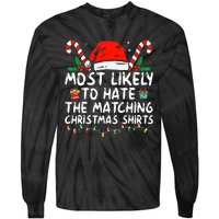 Most Likely To Hate Matching Christmas Funny Family Matching Tie-Dye Long Sleeve Shirt