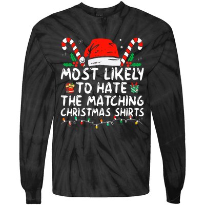 Most Likely To Hate Matching Christmas Funny Family Matching Tie-Dye Long Sleeve Shirt