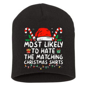 Most Likely To Hate Matching Christmas Funny Family Matching Short Acrylic Beanie