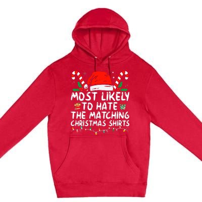 Most Likely To Hate Matching Christmas Funny Family Matching Premium Pullover Hoodie