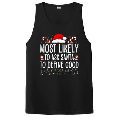 Most Likely To Ask Santa To Define Good Funny Christmas  PosiCharge Competitor Tank