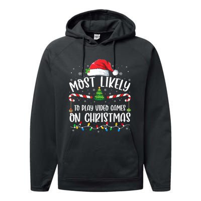 Most Likely To Play Video Games On Christmas Gamer Lovers Performance Fleece Hoodie