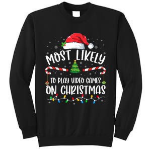 Most Likely To Play Video Games On Christmas Gamer Lovers Sweatshirt