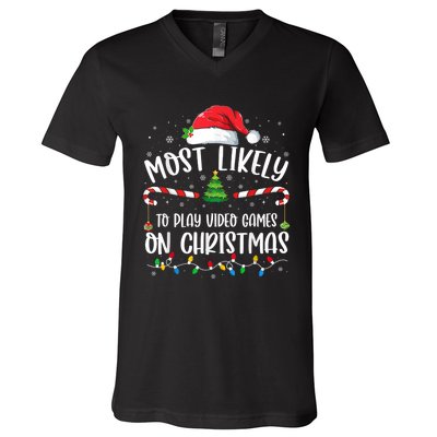 Most Likely To Play Video Games On Christmas Gamer Lovers V-Neck T-Shirt