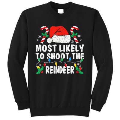 Most Likely To Shoot The Reindeer Family Matching Christmas Sweatshirt