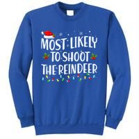 Most Likely To Shoot The Reindeer Christmas Holiday Family Meaningful Gift Sweatshirt