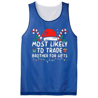 Most Likely To Trade Brother For Gifts Family Christmas Mesh Reversible Basketball Jersey Tank