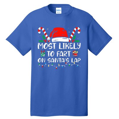 Most Likely To Fart On Santa's Lap Funny Family Christmas Tall T-Shirt