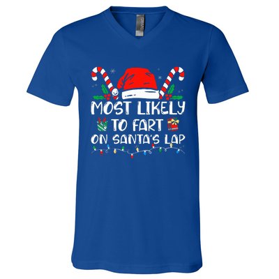 Most Likely To Fart On Santa's Lap Funny Family Christmas V-Neck T-Shirt