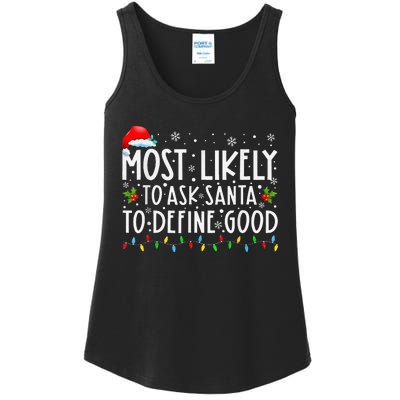 Most Likely To Ask Santa To Define Good Christmas Matching Ladies Essential Tank