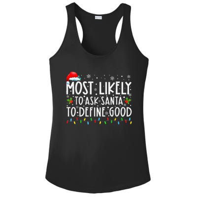 Most Likely To Ask Santa To Define Good Christmas Matching Ladies PosiCharge Competitor Racerback Tank