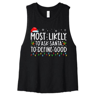 Most Likely To Ask Santa To Define Good Christmas Matching Women's Racerback Cropped Tank