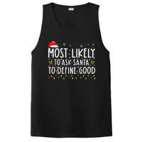 Most Likely To Ask Santa To Define Good Christmas Matching PosiCharge Competitor Tank