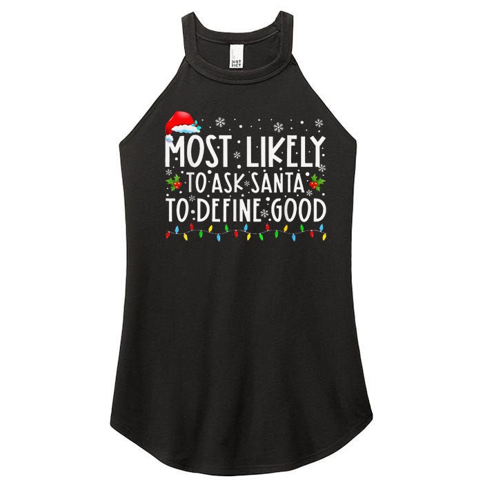 Most Likely To Ask Santa To Define Good Christmas Matching Women's Perfect Tri Rocker Tank