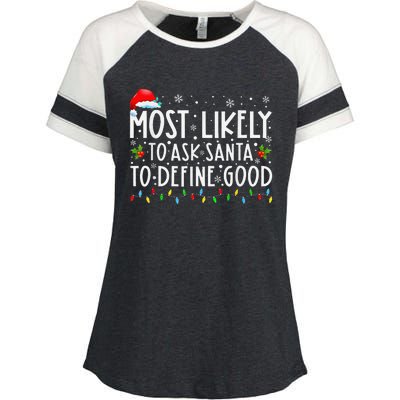 Most Likely To Ask Santa To Define Good Christmas Matching Enza Ladies Jersey Colorblock Tee