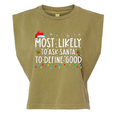 Most Likely To Ask Santa To Define Good Christmas Matching Garment-Dyed Women's Muscle Tee