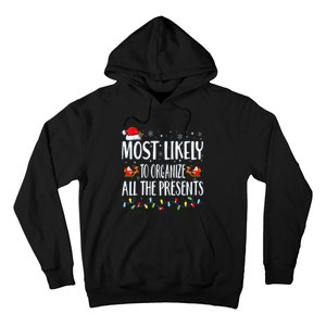 Most Likely To Organize All The Presents Family Matching Hoodie