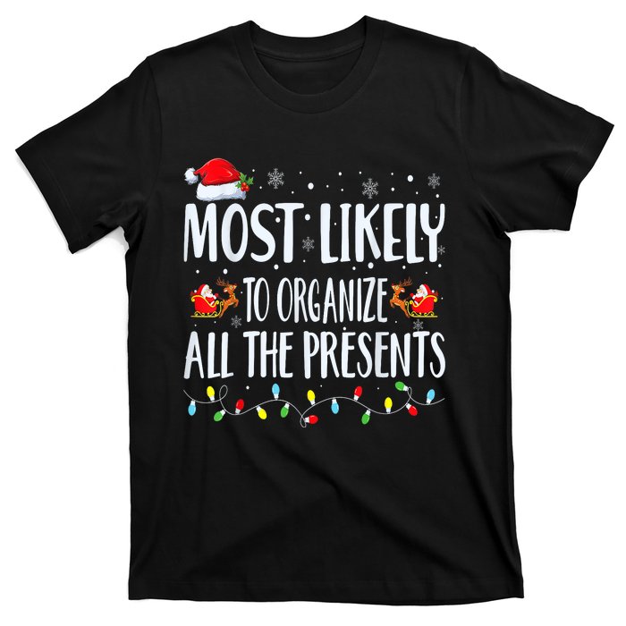 Most Likely To Organize All The Presents Family Matching T-Shirt