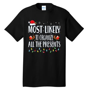 Most Likely To Organize All The Presents Family Matching Tall T-Shirt