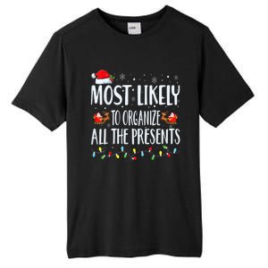 Most Likely To Organize All The Presents Family Matching Tall Fusion ChromaSoft Performance T-Shirt