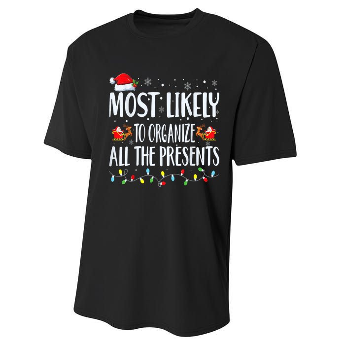 Most Likely To Organize All The Presents Family Matching Performance Sprint T-Shirt